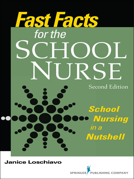 Title details for Fast Facts for the School Nurse by Janice Loschiavo - Available
